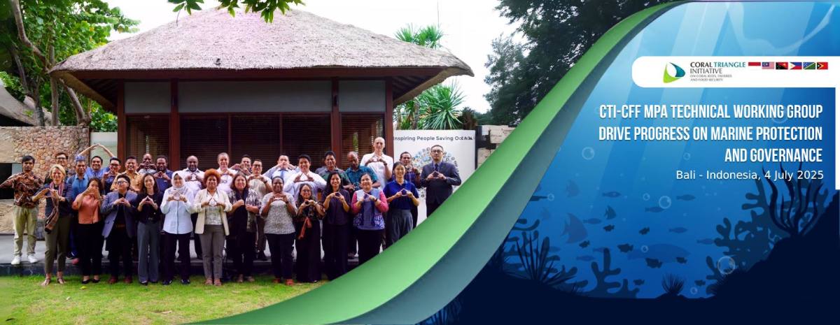 CTI-CFF MPA Technical Working Group Drives Progress on Marine Protection and Governance